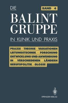 Die Balint-Gruppe in Klinik und Praxis - Jürgen Körner,Herbert Neubig,Ulrich Rosin - cover