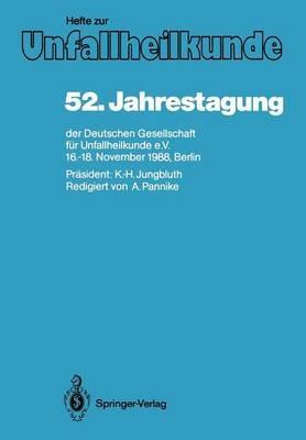 52. Jahrestagung der Deutschen Gesellschaft für Unfallheilkunde e.V.: 16.–18. November 1988, Berlin - cover