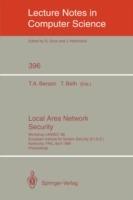 Local Area Network Security: Workshop LANSEC '89. European Institute for System Security (E.I.S.S.) Karlsruhe, FRG, April 3-6, 1989. Proceedings