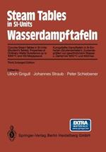 Steam Tables in SI-Units / Wasserdampftafeln: Concise Steam Tables in SI-Units (Student’s Tables) Properties of Ordinary Water Substance up to 1000°C and 100 Megapascal / Kurzgefaßte Dampftafeln in SI-Einheiten (Studententafeln) Zustandsgrößen von gewöhnlichem Wasser und Dampf bis 1000°C und 1000 bar