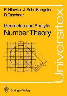 Geometric and Analytic Number Theory - Edmund Hlawka,Johannes Schoissengeier,Rudolf Taschner - cover
