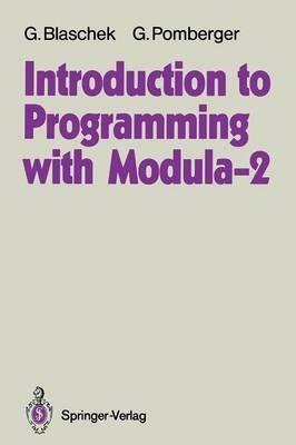 Introduction to Programming with Modula-2 - Günther Blaschek,Gustav Pomberger - cover