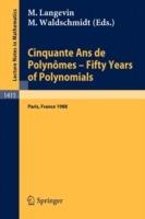 Cinquante Ans de Polynomes - Fifty Years of Polynomials: Proceedings of a Conference held in honour of Alain Durand at the Institut Henri Poincare. Paris, France, May 26-27, 1988 - cover