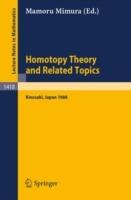 Homotopy Theory and Related Topics: Proceedings of the International Conference held at Kinosaki, Japan, August 19-24, 1988 - cover