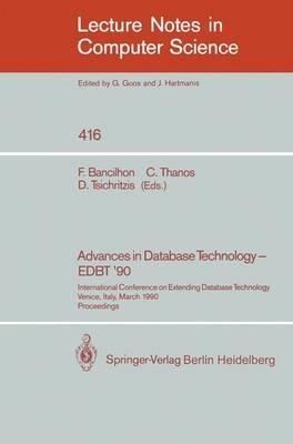 Advances in Database Technology - EDBT '90: International Conference on Extending Database Technology. Venice, Italy, March 26-30, 1990, Proceedings. - cover
