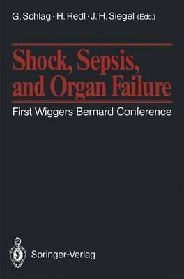 Shock, Sepsis, and Organ Failure: First Wiggers Bernard Conference - cover