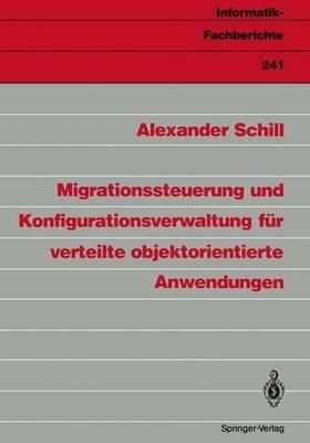 Migrationssteuerung und Konfigurationsverwaltung für verteilte objektorientierte Anwendungen - Alexander Schill - cover