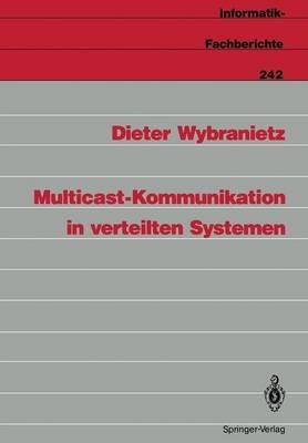 Multicast-Kommunikation in verteilten Systemen - Dieter Wybranietz - cover