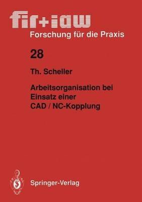 Arbeitsorganisation bei Einsatz einer CAD / NC — Kopplung - Thomas Scheller - cover