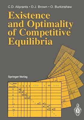 Existence and Optimality of Competitive Equilibria - Charalambos D. Aliprantis,Donald J. Brown,Owen Burkinshaw - cover