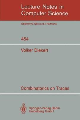 Combinatorics on Traces - Volker Diekert - cover