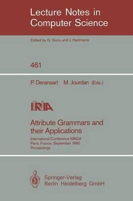Attribute Grammars and their Applications: International Conference, Paris, France, September 19-21, 1990 - cover