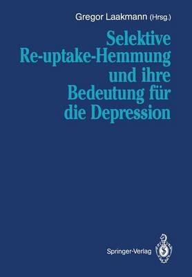 Selektive Re-uptake-Hemmung und ihre Bedeutung für die Depression - cover