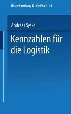 Kennzahlen für die Logistik - Andreas Syska - cover