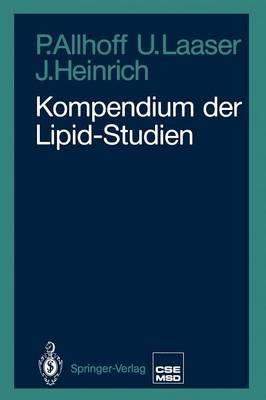 Kompendium der Lipid-Studien - Peter Allhoff,Ulrich Laaser,Joachim Heinrich - cover