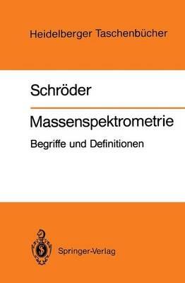 Massenspektrometrie: Begriffe und Definitionen - Ernst Schröder - cover