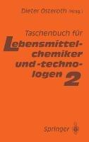 Taschenbuch Fa1/4r Lebensmittelchemiker Und -Technologen: Band 2 - cover