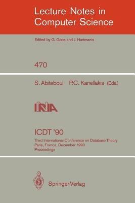 ICDT '90: Third International Conference on Database Theory, Paris, France, December 12-14, 1990, Proceedings - cover