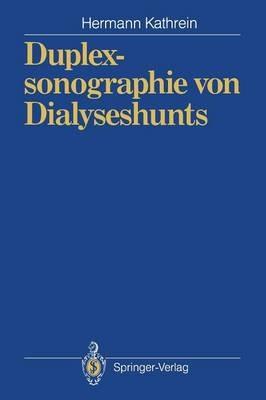 Duplexsonographie von Dialyseshunts - Hermann Kathrein - cover