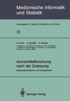 Arzneimittelforschung nach der Zulassung: Bestandsaufnahme und Perspektiven - N. Victor,H. Schäfer,H. Nowak - cover