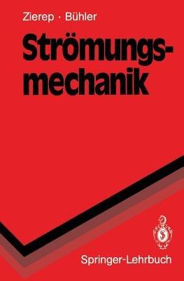 Strömungsmechanik - Jürgen Zierep,Karl Bühler - cover