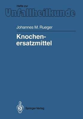Knochenersatzmittel - Johannes M. Rueger - cover