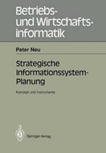Strategische Informations-system-Planung: Konzept und Instrumente