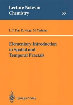 Elementary Introduction to Spatial and Temporal Fractals - L.T. Fan,D. Neogi,M. Yashima - cover