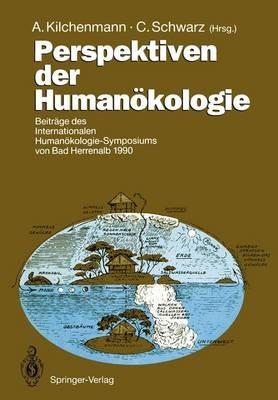 Perspektiven der Humanökologie: Beiträge des internationalen Humanökologie-Symposiums von Bad Herrenalb 1990 - cover