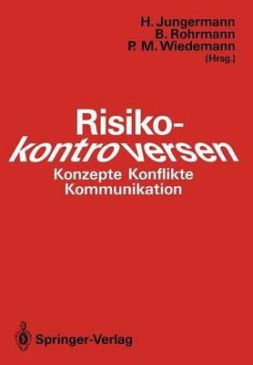 Risikokontroversen: Konzepte, Konflikte, Kommunikation - cover