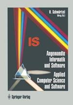 Angewandte Informatik und Software / Applied Computer Science and Software: Wissenschaft für die Praxisi / Turning Theory into Practice