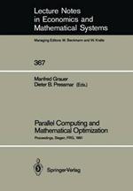 Parallel Computing and Mathematical Optimization: Proceedings of the Workshop on Parallel Algorithms and Transputers for Optimization, Held at the University of Siegen, FRG, November 9, 1990