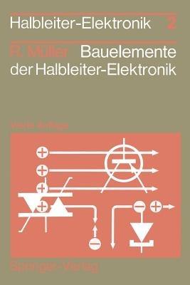 Bauelemente der Halbleiter-Elektronik - Rudolf Müller - cover