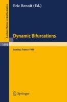 Dynamic Bifurcations: Proceedings of a Conference held in Luminy, France, March 5-10, 1990 - cover