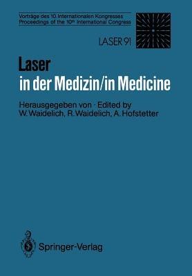 Laser in der Medizin / Laser in Medicine: Vorträge des 10. Internationalen Kongresses / Proceedings of the 10th International Congress - cover