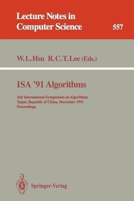 ISA '91 Algorithms: 2nd International Symposium on Algorithms, Taipei, Republic of China, December 16-18, 1991. Proceedings - cover