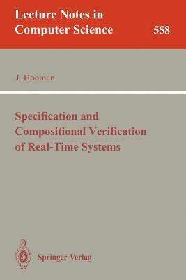 Specification and Compositional Verification of Real-Time Systems - Jozef Hooman - cover