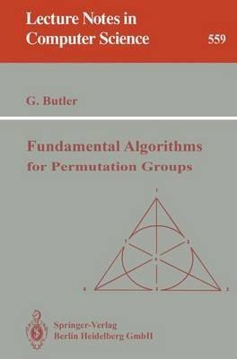 Fundamental Algorithms for Permutation Groups - Gregory Butler - cover