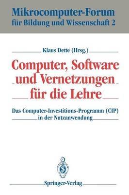 Computer, Software und Vernetzungen für die Lehre: Das Computer-Investitions-Programm (CIP) in der Nutzanwendung - cover