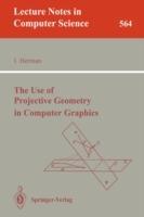 The Use of Projective Geometry in Computer Graphics - Ivan Herman - cover