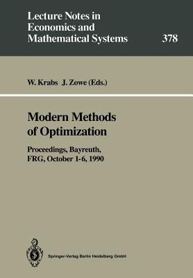Modern Methods of Optimization: Proceedings of the Summer School “Modern Methods of Optimization”, held at the Schloß Thurnau of the University of Bayreuth, Bayreuth, FRG, October 1–6, 1990 - cover