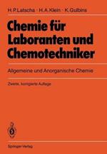 Chemie für Laboranten und Chemotechniker: Allgemeine und Anorganische Chemie