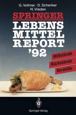 Springer Lebensmittelreport ’92: Mißstände · Rückstände · Verstöße - Günter Vollmer,Dieter Schenker,Norbert Vreden - cover
