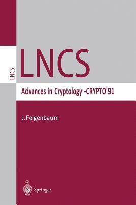Advances in Cryptology — CRYPTO ’91: Proceedings - cover