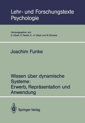 Wissen über dynamische Systeme: Erwerb, Repräsentation und Anwendung - Joachim Funke - cover