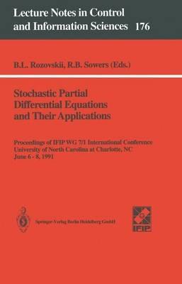 Stochastic Partial Differential Equations and Their Applications: Proceedings of IFIP WG 7/1 International Conference University of North Carolina at Charlotte, NC, June 6–8,1991 - cover