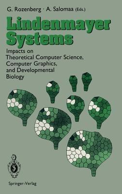 Lindenmayer Systems: Impacts on Theoretical Computer Science, Computer Graphics, and Developmental Biology - cover