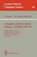 Computer Aided Systems Theory - EUROCAST '91: A Selection of Papers from the Second International Workshop on Computer Aided Systems Theory, Krems, Austria, April 15-19, 1991. Proceedings - cover