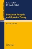 Functional Analysis and Operator Theory: Proceedings of a Conference held in Memory of U.N.Singh, New Delhi, India, 2-6 August, 1990 - cover