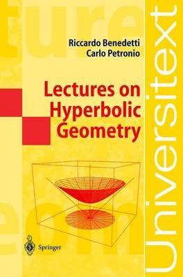 Lectures on Hyperbolic Geometry - Riccardo Benedetti,Carlo Petronio - cover